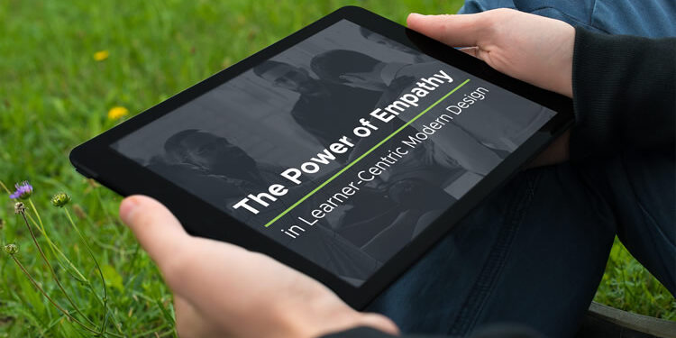 The Power of Empathy in Learner-Centric Modern Design