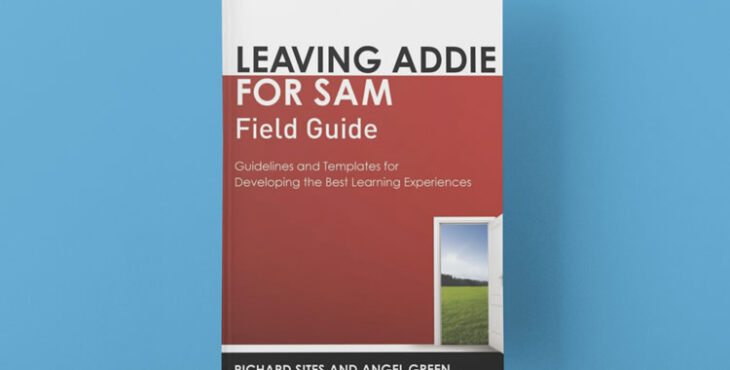 Leaving ADDIE for SAM Field Guide